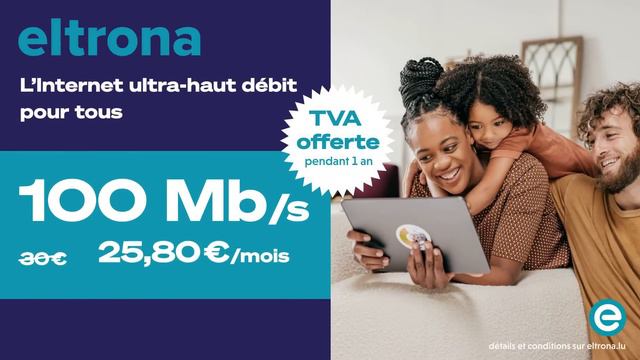 Eltrona - Internet S : 100 Mb/s à 25,80€ /mois - TVA offerte jusqu'au 31/01 смотреть онлайн