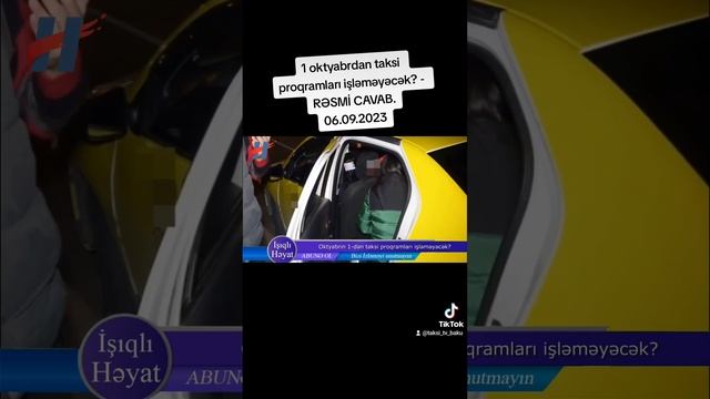 1 oktyabrdan taksi proqramları işləməyəcək ? - CAVAB.  06.09.2023