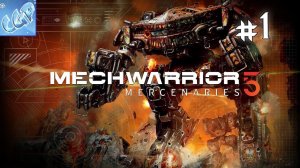 MechWarrior 5 Mercenaries ► Начинаем биться на гигантских роботах! Прохождение игры - 1