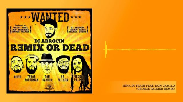 DJ Arrocin - Inna Di Train feat. Don Camilo (George Palmer remix) смотреть онлайн