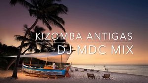 Kizomba Antigas DJ MDC Mega Mix