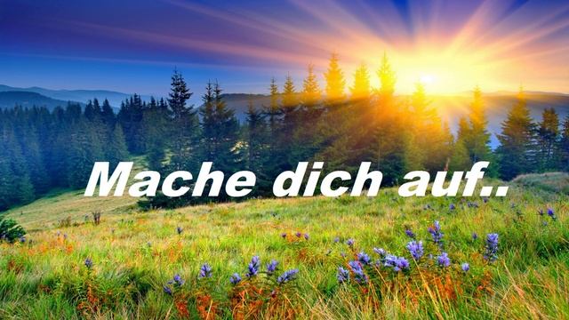 Mache dich auf.. (Männer Chor)