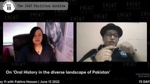 Day 11 of '75 Days of Partition' - Oral History in the diverse landscape of Pakistan