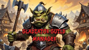 Gladiator Guild Manager - #1 - СОБИРАЕМ КОМАНДУ