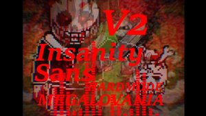 INSANITY Sans - Hardmode Insanity Megalovania aka [INSANITY-MODE](My take, Old)