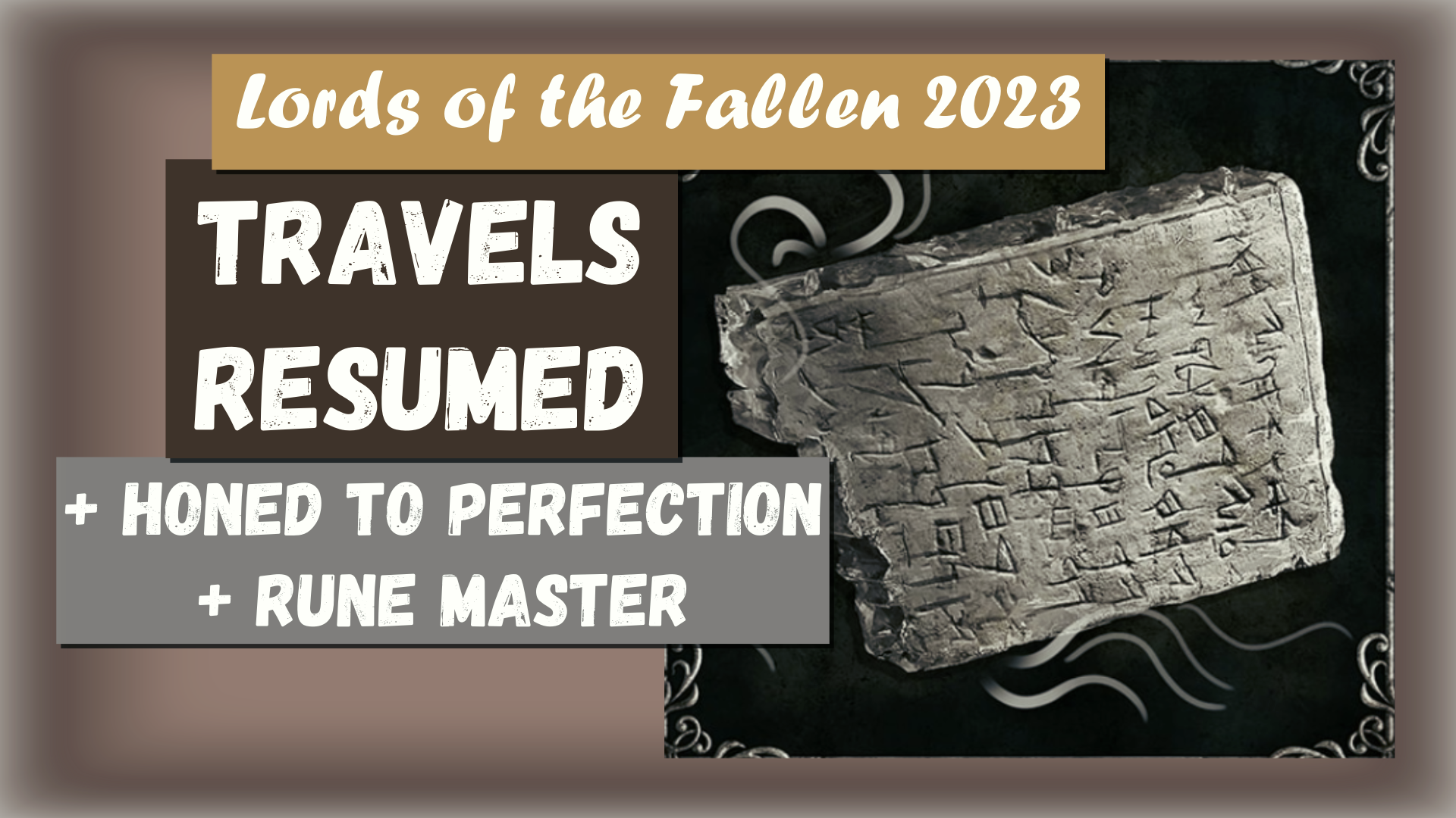 Lords of the Fallen.2023. Трофеи  Travels Resumed   Honed to Perfection и  Rune Novice
