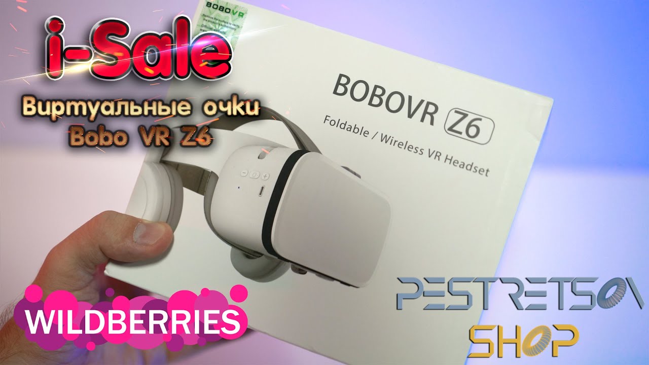 ► ВИРТУАЛЬНЫЕ ОЧКИ BOBO VR Z6 ? РАСПАКОВКА ? И ОБЗОР ⬇️