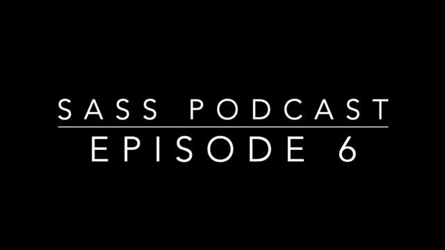 SASS, Episode 6 смотреть онлайн