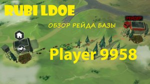 Рейд базы Player 9958  Last Day on Earth