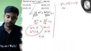 The foci of \( 16 x^{2}+25 y^{2}=400 \) are
(1) \( (\pm 3,0) \)
(2)...