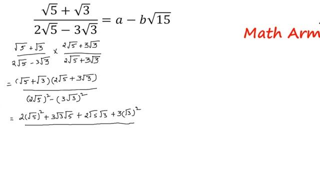 (√5+√3)/(2√5-3√3)=a-b√15 Solve the Given Equation and Find values of a and b. смотреть онлайн
