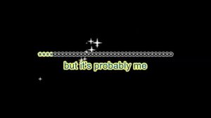 Its Probably Me Sting karaoke