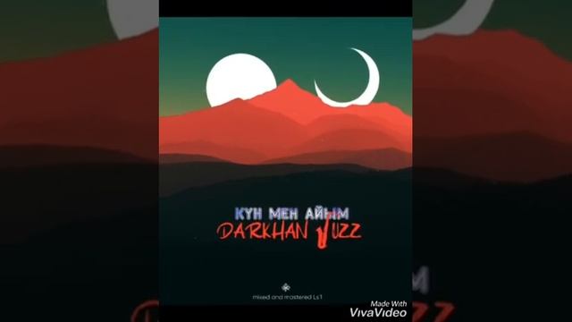 Darkhan Juzz - Күн мен айым смотреть онлайн