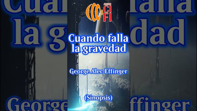 Cuando falla la gravedad - George Alec Effinger (Resumen)