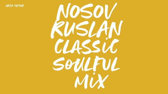 Ursa major | Nosov Ruslan classic soulful mix