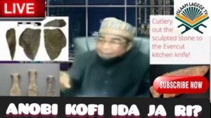 Anobi Kofi Ida Ja rii  | Islaam L'agege Dawah TV