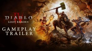 Diablo 4: Loot Reborn - Gameplay Trailer [4K] (русская озвучка)