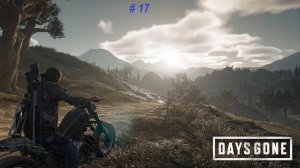 Days Gone PC (Жизнь после) - прохождение часть 17. Русский дубляж. Битвы с ордами фриков- это жесть.