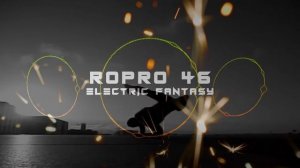 RoPro 46 - Electric fantasy  [#Electro #Freestyle #Music]