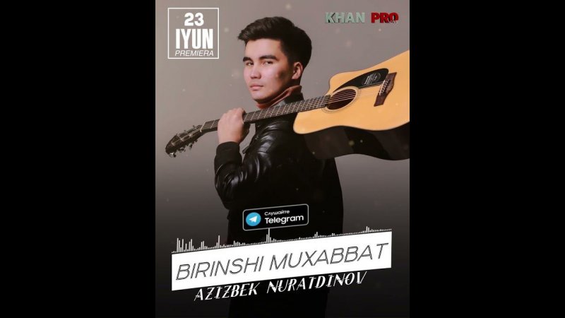 Azizibek Nuratdinov - Birinshi muxabbat