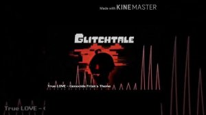 Glitchtale True LOVE 1 hour