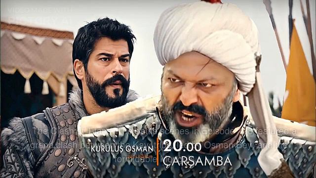 Character Developments in Kuruluş Osman Episode 128