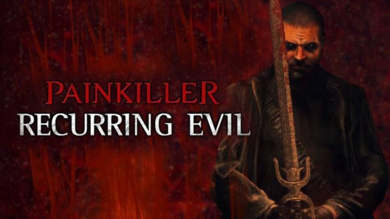 Painkiller Recurring Evil