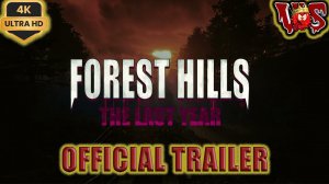 Forest Hills The Last Year ➤ Официальный трейлер 2024 💥 4K-UHD 💥