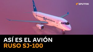 SJ-100: la versión completamente nacional del avión de pasajeros ruso