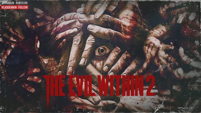 EVIL WITHIN 2 (part 6)