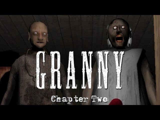 Granny chapter two