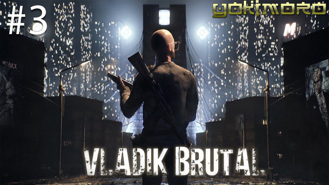 Vladik Brutal #3 - Влад Бруталыч и Г.О. Юнайтед Федерэйшен.