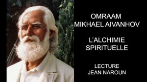 1-5 L'alchimie spirituelle Omraam Mikhaël Aïvanhov