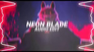 neon blade - moondeity [edit audio]