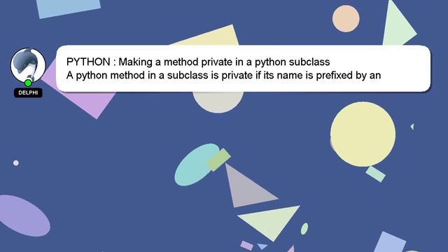 PYTHON : Making a method private in a python subclass