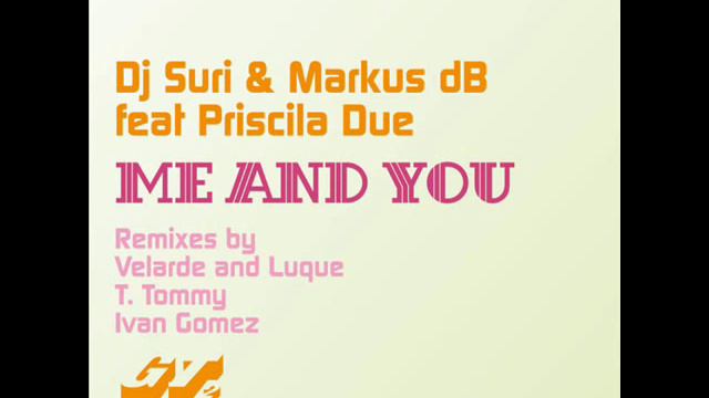 Dj Suri & Markus dB feat. Priscila Due - Me And You (Original Mix) PROMO