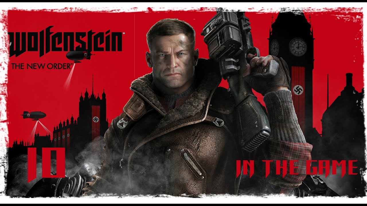 Wolfenstein: The New Order - Прохождение Серия #10 [Наутика]