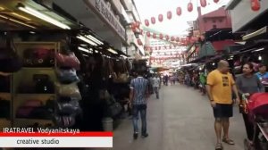 CHINATOWN  (Petaling street) КУАЛА ЛУМПУР   КИТАЙСКИЙ РЫНОК