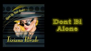 МузбаР - Tiziana Rivale - Don't Be Alone.