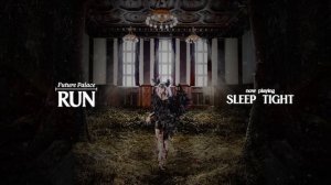 FUTURE PALACE - Run (OFFICIAL ALBUM STREAM)