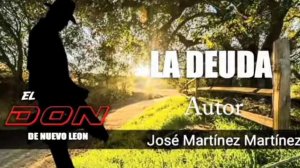 la deuda autoría del José de Jesús Martínez #eldondenuevoleon