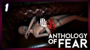 Ужасный ужас ► Anthology of Fear прохождение #1