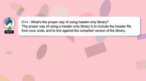 C++ : What's the proper way of using header-only library?