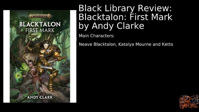 Warhammer: Age of Sigmar - Black Library Review - Blacktalon: First Mark by Andy Clark