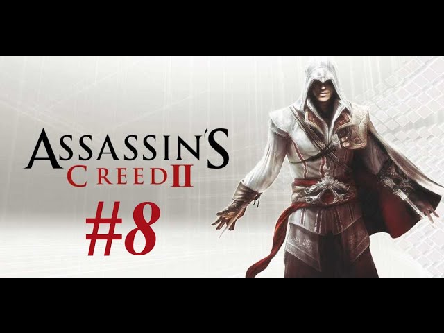 Assassin's Creed II #8 - Все куплено