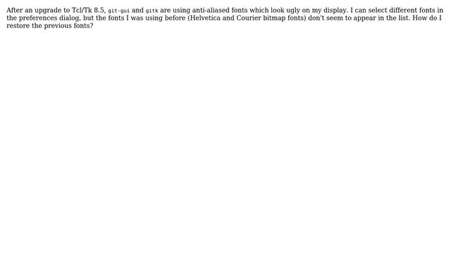 Unix & Linux: How to disable anti-aliasing in git-gui and gitk? смотреть онлайн