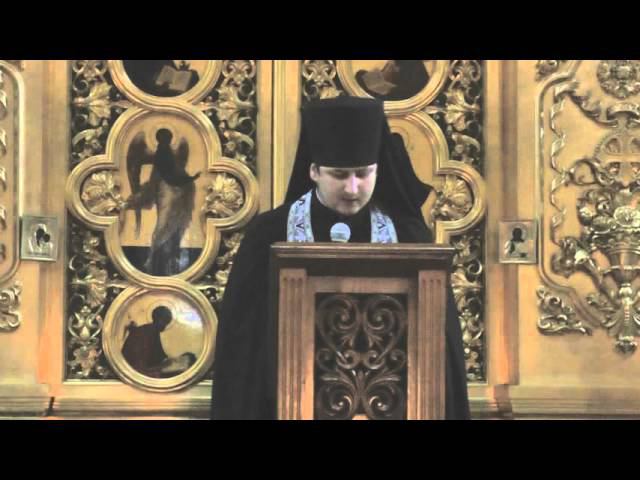 Проповедь иеромонаха Александра в четверг первой седмицы Великого поста