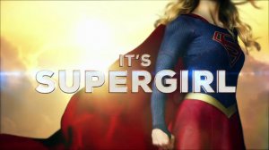 Супергёрл / Supergirl (2015) Русский трейлер (Сезон 1)