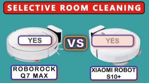 ROBOROCK Q7 MAX VS XIAOMI ROBOT VACUUM S10+ COMPARISON - Differences - Features