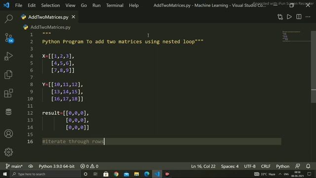 How To add Two Metrix using Nested Loop in Python Programming